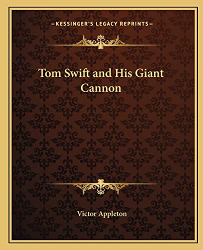 Tom Swift and His Giant Cannon cover