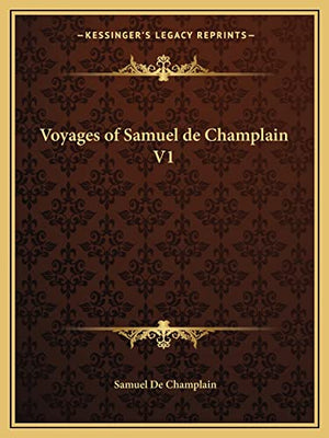 Voyages of Samuel de Champlain V1