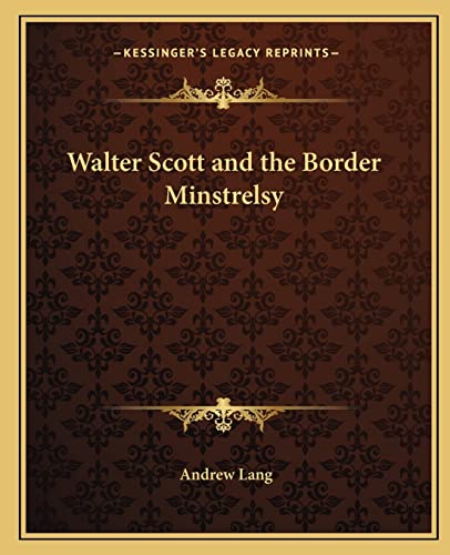 Walter Scott and the Border Minstrelsy cover