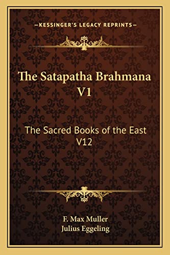 The Satapatha Brahmana V1