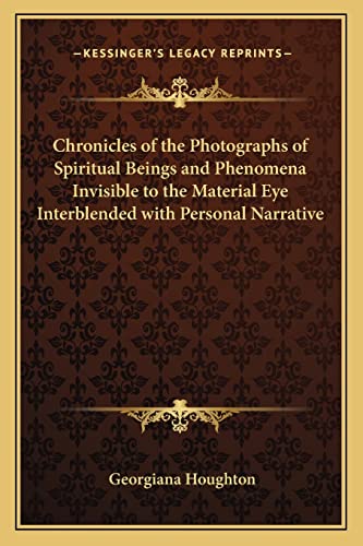 Chronicles of the Photographs of Spiritual Beings and Phenomena Invisi cover