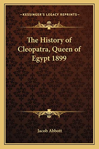 The History of Cleopatra, Queen of Egypt 1899 cover