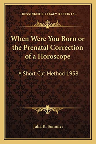 When Were You Born or the Prenatal Correction of a Horoscope cover