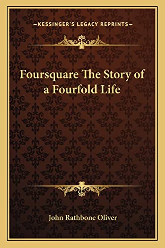 Foursquare The Story of a Fourfold Life cover