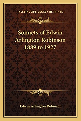 Sonnets of Edwin Arlington Robinson 1889 to 1927 cover