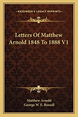 Letters Of Matthew Arnold 1848 To 1888 V1 cover