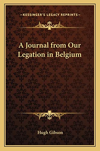 A Journal from Our Legation in Belgium cover