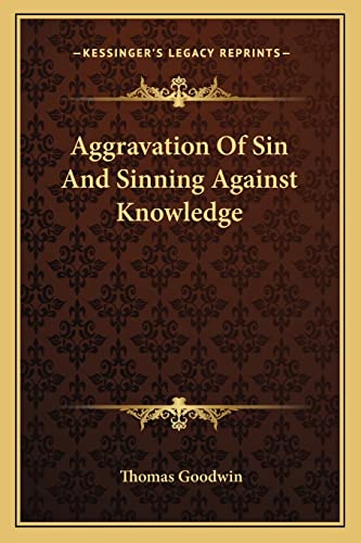 Aggravation Of Sin And Sinning Against Knowledge