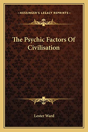 The Psychic Factors Of Civilisation cover