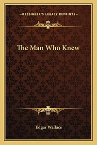 The Man Who Knew 