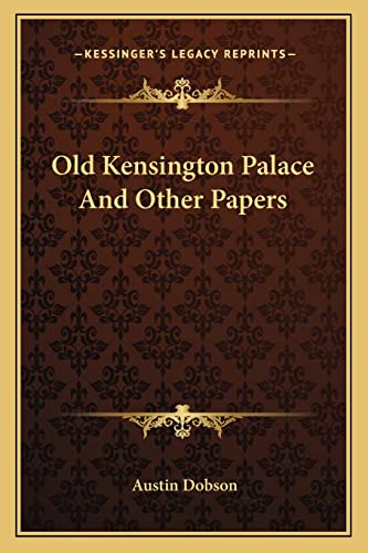 Old Kensington Palace And Other Papers cover