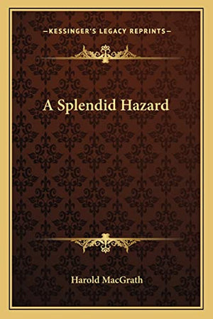 A Splendid Hazard
