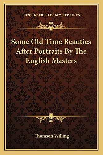 Some Old Time Beauties After Portraits By The English Masters cover