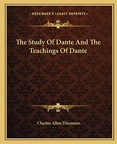 The Study Of Dante And The Teachings Of Dante cover