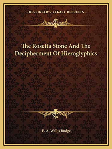 The Rosetta Stone And The Decipherment Of Hieroglyphics cover