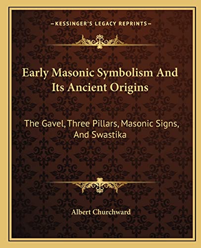 Early Masonic Symbolism And Its Ancient Origins