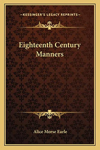 Eighteenth Century Manners