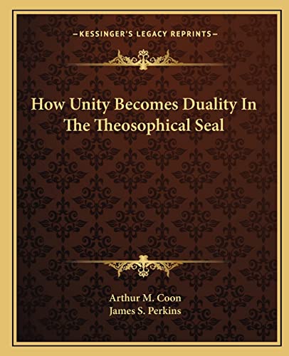 How Unity Becomes Duality In The Theosophical Seal cover