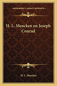 H. L. Mencken on Joseph Conrad 