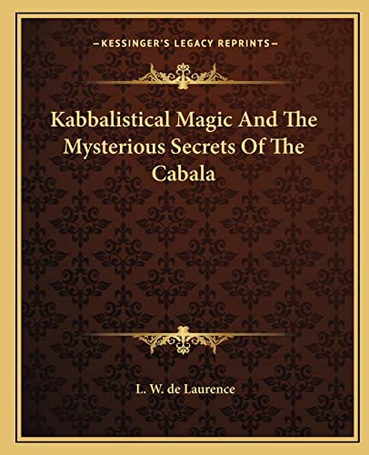 Kabbalistical Magic And The Mysterious Secrets Of The Cabala cover