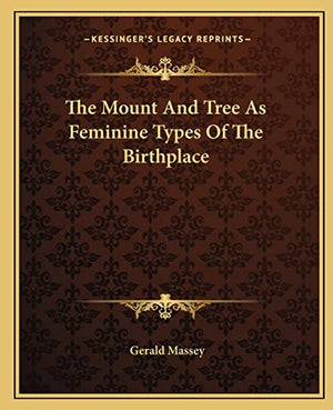 The Mount And Tree As Feminine Types Of The Birthplace