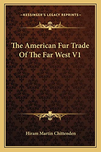The American Fur Trade Of The Far West V1 cover