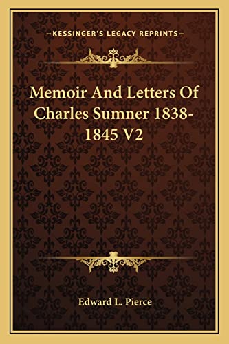 Memoir And Letters Of Charles Sumner 1838-1845 V2 cover