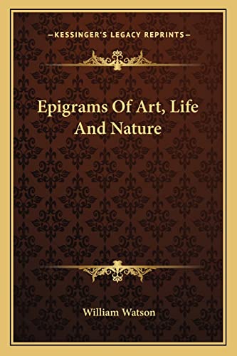 Epigrams Of Art, Life And Nature cover