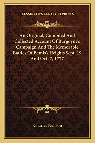 An Original, Compiled And Collected Account Of Burgoyne's Campaign And cover