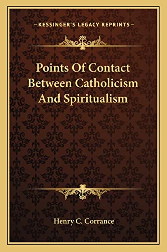 Points Of Contact Between Catholicism And Spiritualism cover