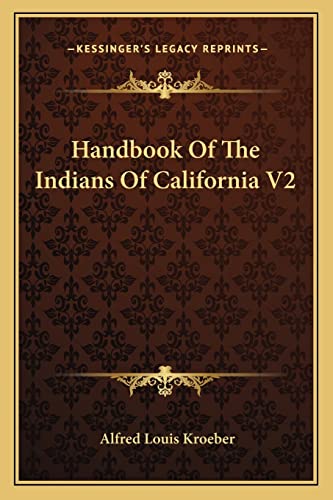Handbook Of The Indians Of California V2 cover