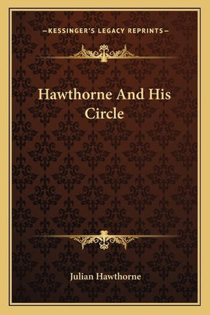 Hawthorne And His Circle