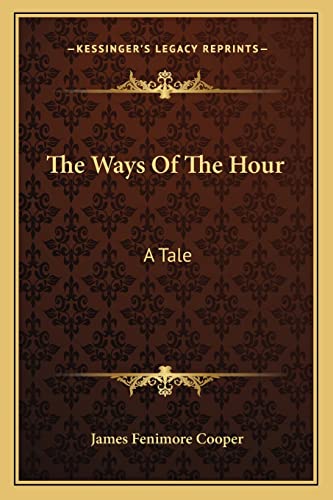 The Ways Of The Hour cover