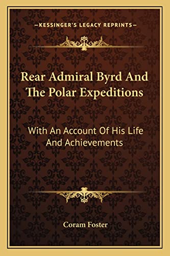 Rear Admiral Byrd And The Polar Expeditions cover