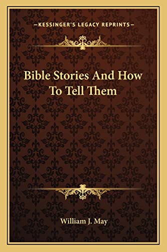 Bible Stories And How To Tell Them cover