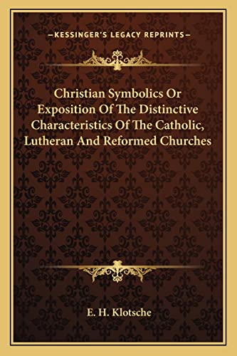 Christian Symbolics Or Exposition Of The Distinctive Characteristics O cover