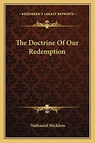 The Doctrine Of Our Redemption