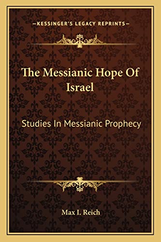 The Messianic Hope Of Israel