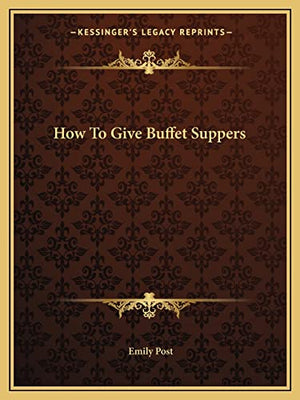 How To Give Buffet Suppers