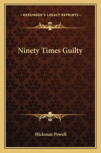 Ninety Times Guilty