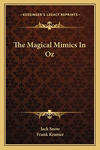 The Magical Mimics In Oz