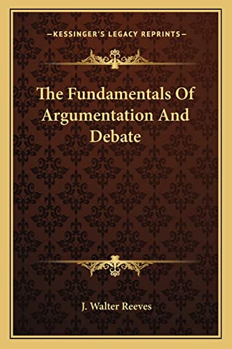 The Fundamentals Of Argumentation And Debate