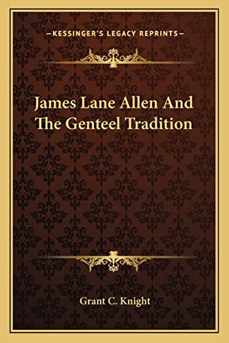 James Lane Allen And The Genteel Tradition cover
