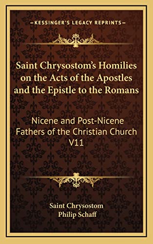 Saint Chrysostom's Homilies on the Acts of the Apostles and the Epistl cover