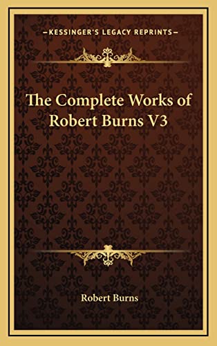 The Complete Works of Robert Burns V3 cover