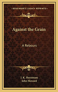 Against the Grain 