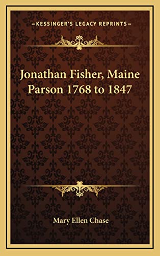 Jonathan Fisher, Maine Parson 1768 to 1847 cover