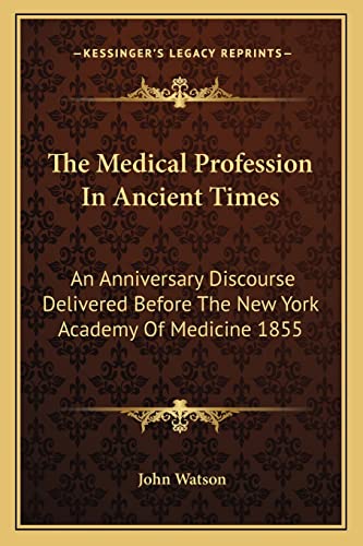 The Medical Profession In Ancient Times
