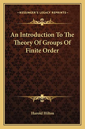 An Introduction To The Theory Of Groups Of Finite Order cover