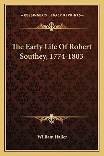 The Early Life Of Robert Southey, 1774-1803 cover